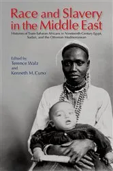 Book cover of Race and Slavery in the Middle East by Terence Walz