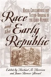 Book cover of Race and the Early Republic by Michael A. Morrison