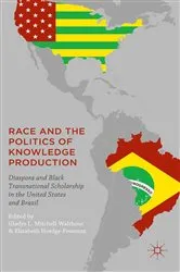 Book cover of Race and the Politics of Knowledge Production by G. Mitchell-Walthour