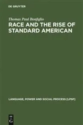Book cover of Race and the Rise of Standard American by Unknown