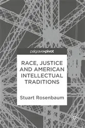 Book cover of Race, Justice and American Intellectual Traditions by Unknown