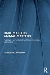 Book cover of Race Matters, Animal Matters by Lindgren Johnson