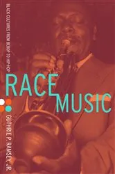Book cover of Race Music by Guthrie P. Ramsey