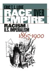 Book cover of Race over Empire by Eric T. L. Love