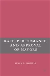 Book cover of Race, Performance, and Approval of Mayors by S. Howell