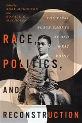 Book cover of Race, Politics, and Reconstruction by Rory McGovern