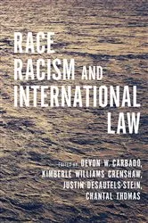 Book cover of Race, Racism, and International Law by Devon W. Carbado