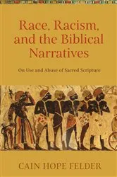 Book cover of Race, Racism, and the Biblical Narratives by Cain Hope Felder