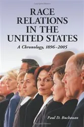 Book cover of Race Relations in the United States by Paul D. Buchanan