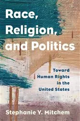 Book cover of Race, Religion, and Politics by Stephanie Y. Mitchem