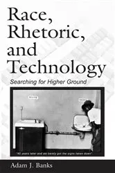 Book cover of Race, Rhetoric, and Technology by Unknown