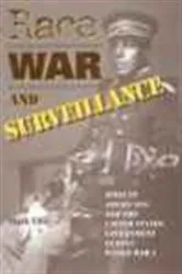 Book cover of Race, War, and Surveillance by Mark Ellis