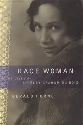 Book cover of Race Woman by Gerald Horne