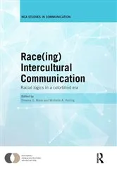 Book cover of Race(ing) Intercultural Communication by Dreama Moon