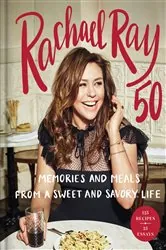 Book cover of Rachael Ray 50 by Rachael Ray