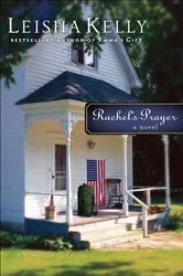 Book cover of Rachel's Prayer (Country Road Chronicles Book #2) by Leisha Kelly