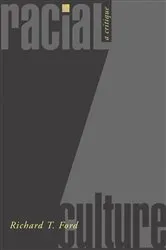 Book cover of Racial Culture by Richard T. Ford