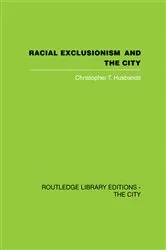 Book cover of Racial Exclusionism and the City by Unknown