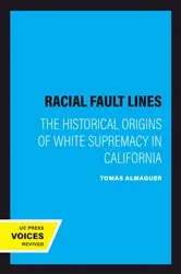 Book cover of Racial Fault Lines by Tomas Almaguer