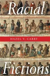 Book cover of Racial Fictions by Hazel V Carby