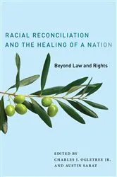 Book cover of Racial Reconciliation and the Healing of a Nation by Charles J. Ogletree Jr.