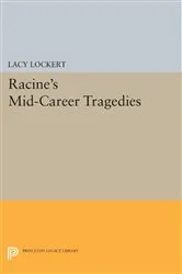 Book cover of Racine's Mid-Career Tragedies by Jean Racine