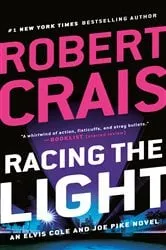 Book cover of Racing the Light by Robert Crais