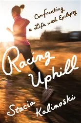 Book cover of Racing Uphill by Stacia Kalinoski