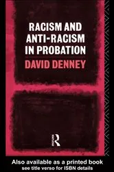 Book cover of Racism and Anti-Racism in Probation by David Denney
