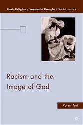 Book cover of Racism and the Image of God by K. Teel
