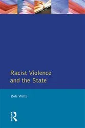 Book cover of Racist Violence and the State by Rob Witte