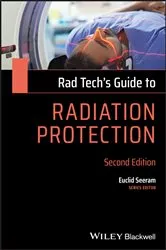 Book cover of Rad Tech's Guide to Radiation Protection (2nd ed.) by Euclid Seeram