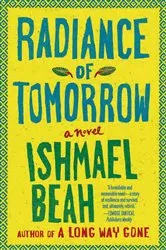 Book cover of Radiance of Tomorrow by Ishmael Beah