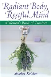 Book cover of Radiant Body, Restful Mind by Shubhra Krishan