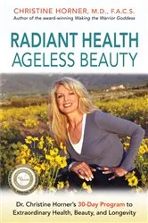 Book cover of Radiant Health Ageless Beauty by Christine Horner