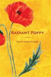 Book cover of Radiant Poppy by Curry, Kelly, Lynn