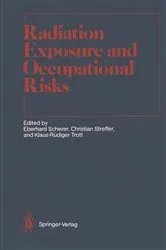 Book cover of Radiation Exposure and Occupational Risks by G. Keller
