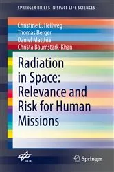 Book cover of Radiation in Space: Relevance and Risk for Human Missions by Christine E. Hellweg