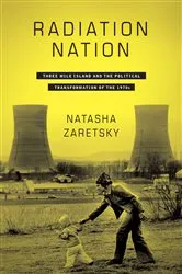 Book cover of Radiation Nation by Natasha Zaretsky