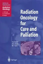 Book cover of Radiation Oncology for Cure and Palliation by Unknown