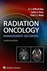Book cover of Radiation Oncology Management Decisions (4th ed.) by K. S. Clifford Chao