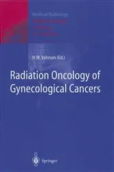 Book cover of Radiation Oncology of Gynecological Cancers by Helmut W. Vahrson