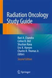Book cover of Radiation Oncology Study Guide (2nd ed.) by Ravi A. Chandra
