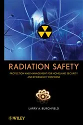 Book cover of Radiation Safety by Larry A. Burchfield