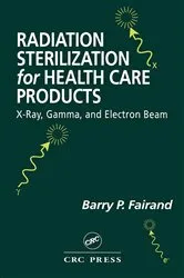 Book cover of Radiation Sterilization for Health Care Products by Barry P. Fairand