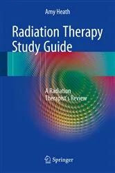 Book cover of Radiation Therapy Study Guide by Amy Heath