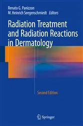 Book cover of Radiation Treatment and Radiation Reactions in Dermatology (2nd ed.) by Renato G. Panizzon