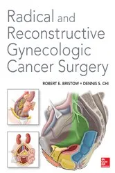 Book cover of Radical and Reconstructive Gynecologic Cancer Surgery by Robert E. Bristow