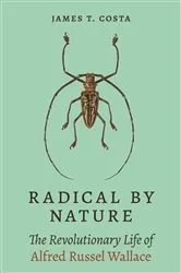 Book cover of Radical by Nature by James T. Costa