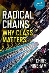 Book cover of Radical Chains by Chris Nineham